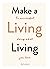 Make a Living Living by Nina Karnikowski