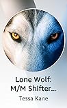 Lone Wolf [S1- S2] by Tessa Kane