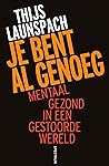 Je bent al genoeg by Thijs Launspach