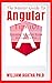 The Master Guide To Angular...