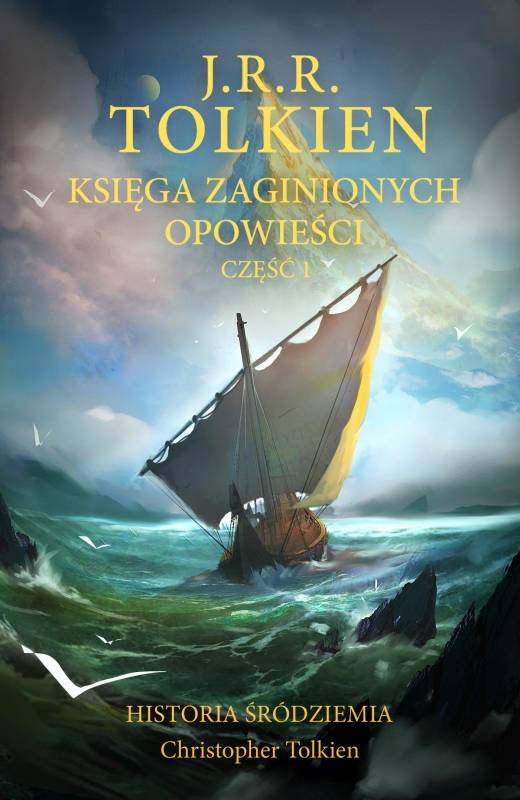 Księga Zaginionych Opowieści. Część 1 (Historia Śródziemia, #1)