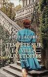 Tempête sur la villa aux étoffes by Anne Jacobs