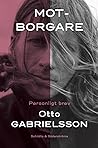 Motborgare by Otto Gabrielsson