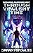 Through Virulent Time by Chris Sarantopoulos