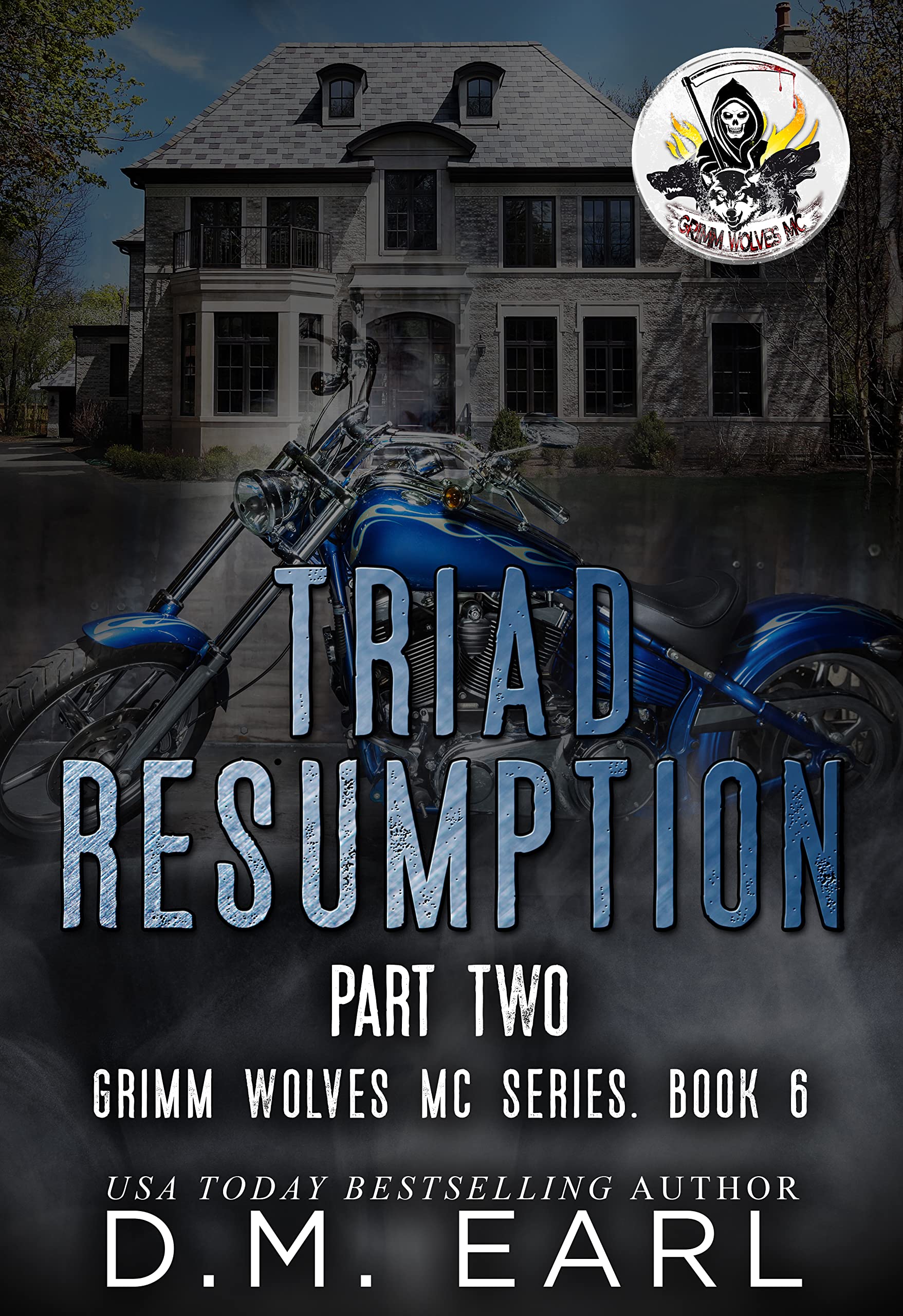Triad Resumption: Part Two (Grimm Wolves MC Book 6)