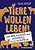 Tiere wollen leben! by Hilal Sezgin