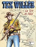 Tex Willer n. 44: La "Ley de Fuga"