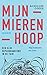 Mijn – Mieren – Hoop by Achilles Cools