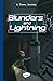 Blunders and Lightning
