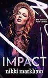 Impact by Nikki Markham