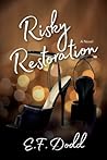 Risky Restoration