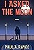 I Asked the Moon