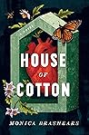 House of Cotton by Monica Brashears