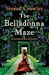 The Belladonna Maze by Sinéad Crowley