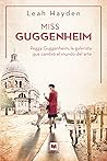 Miss Guggenheim: ...