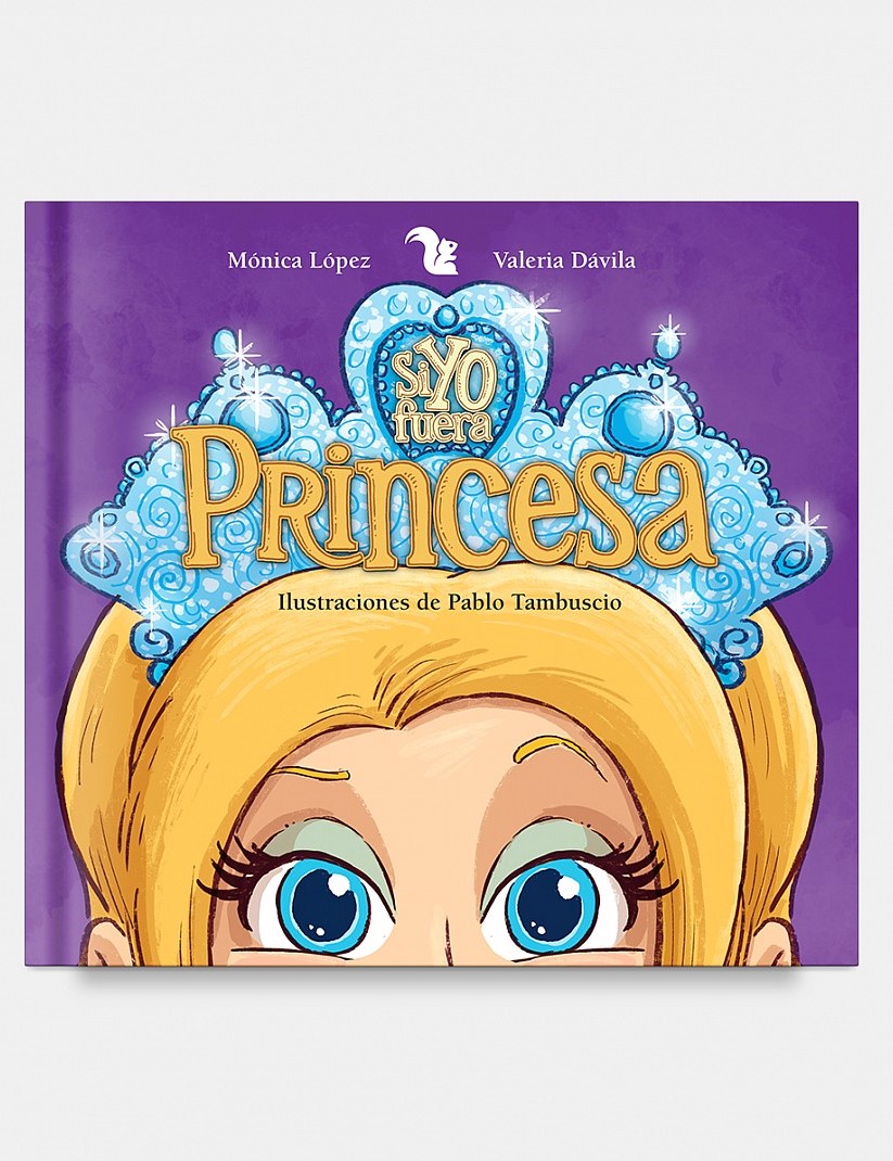Si yo fuera princesa (Hardcover)