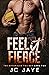 Feel It Fierce