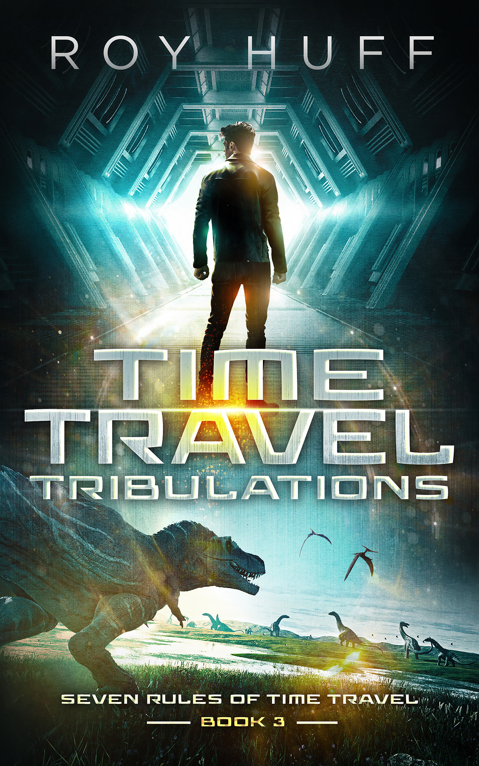 Time Travel Tribulations (Seven Rules of Time Travel, #3)