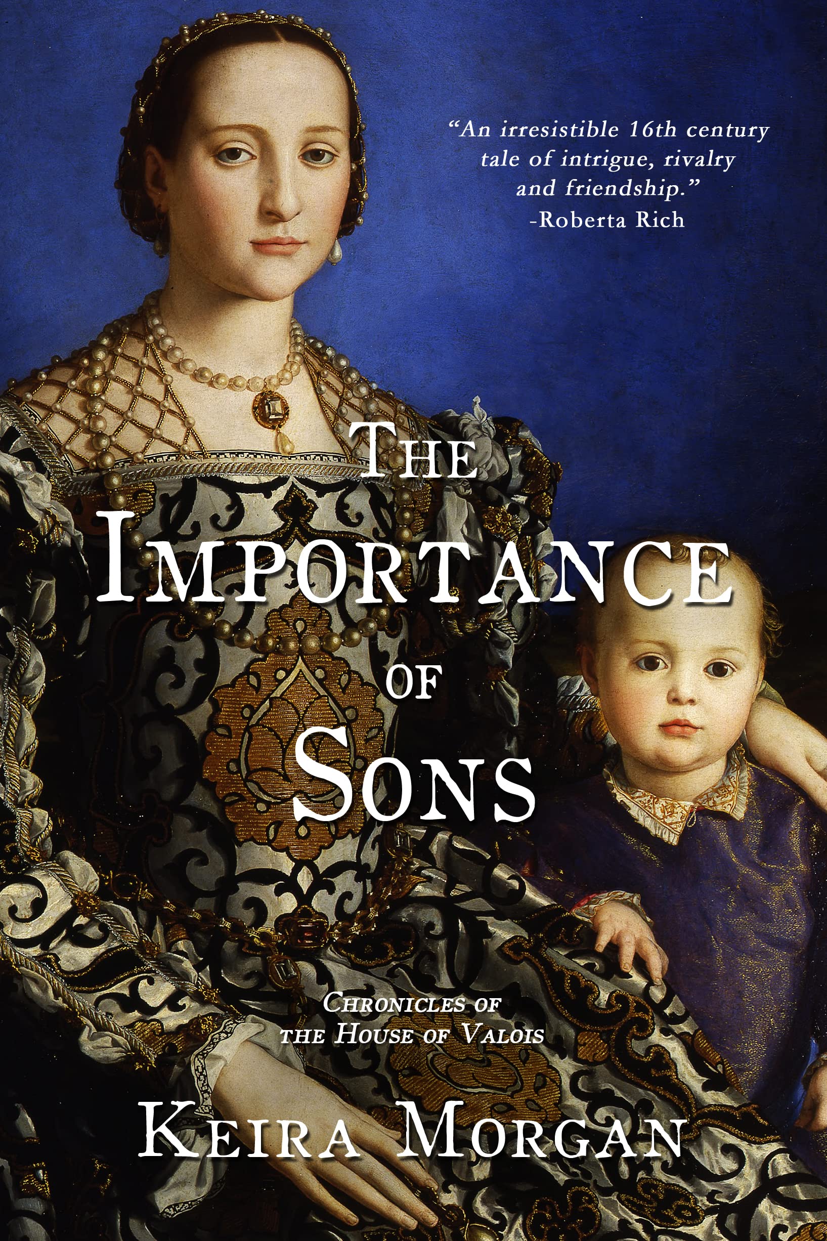 The Importance of Sons (Chronicles of the House of Valois, #2)