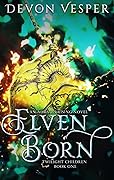 Elven Born: Twilight's Children #1