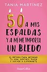 50 a mis espaldas...