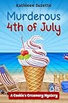 Murderous 4th of July (Cookie's Creamery #3)