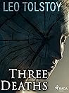 Three Deaths