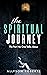 The Spiritual Journey by Allyson Roberts