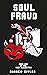 Soul Fraud by Andrew Givler