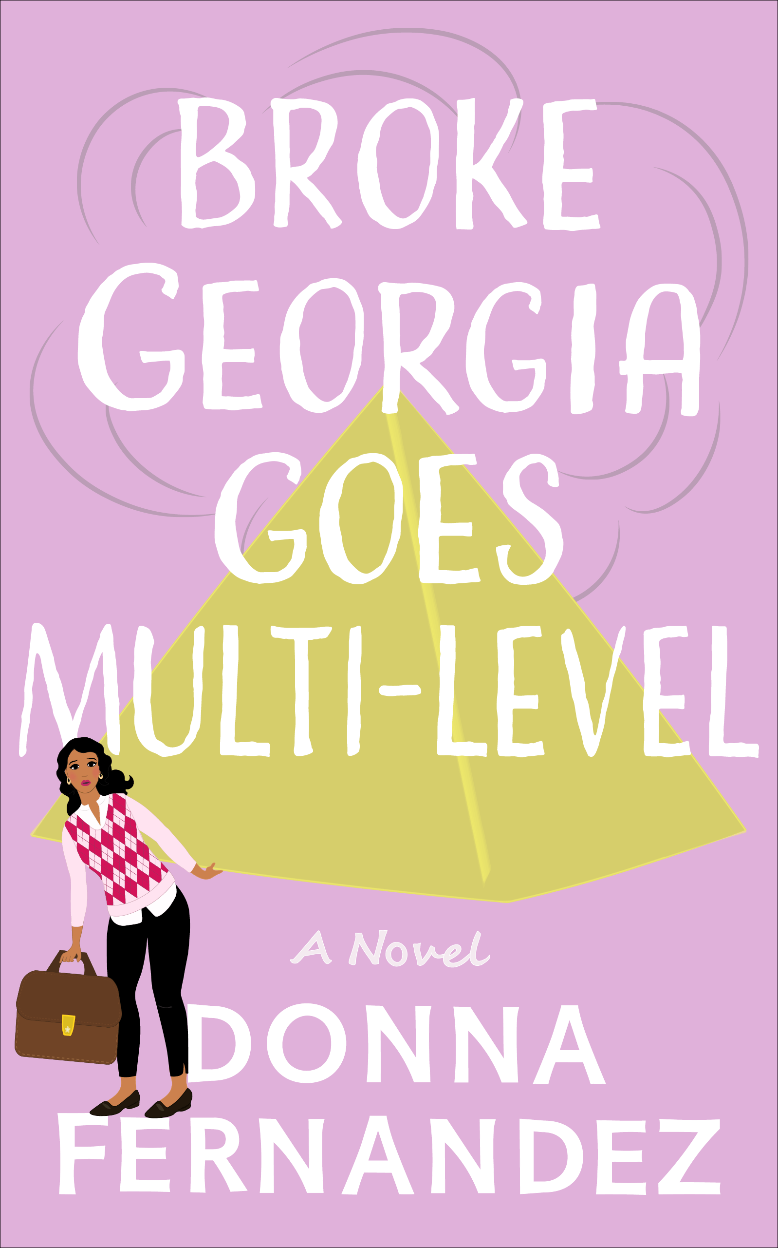 Broke Georgia Goes Multi-Level (The Broke Georgia Series, #2)