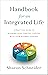 Handbook for an Integrated Life: A Practical Guide to Aligning Your Everyday Choices with Your Internal Compass