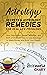 Astrology Secrets & Astrology Remedies for Real Life Problems.  by Rosemaria Chary
