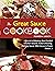 The Great Sauce Cookbook: T...
