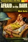Afraid in the Dark