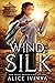 Wind and Silk