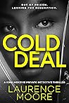 Cold Deal (Gritty London Private Detective Thriller) (Kina McKevie Private Detective Book 1)