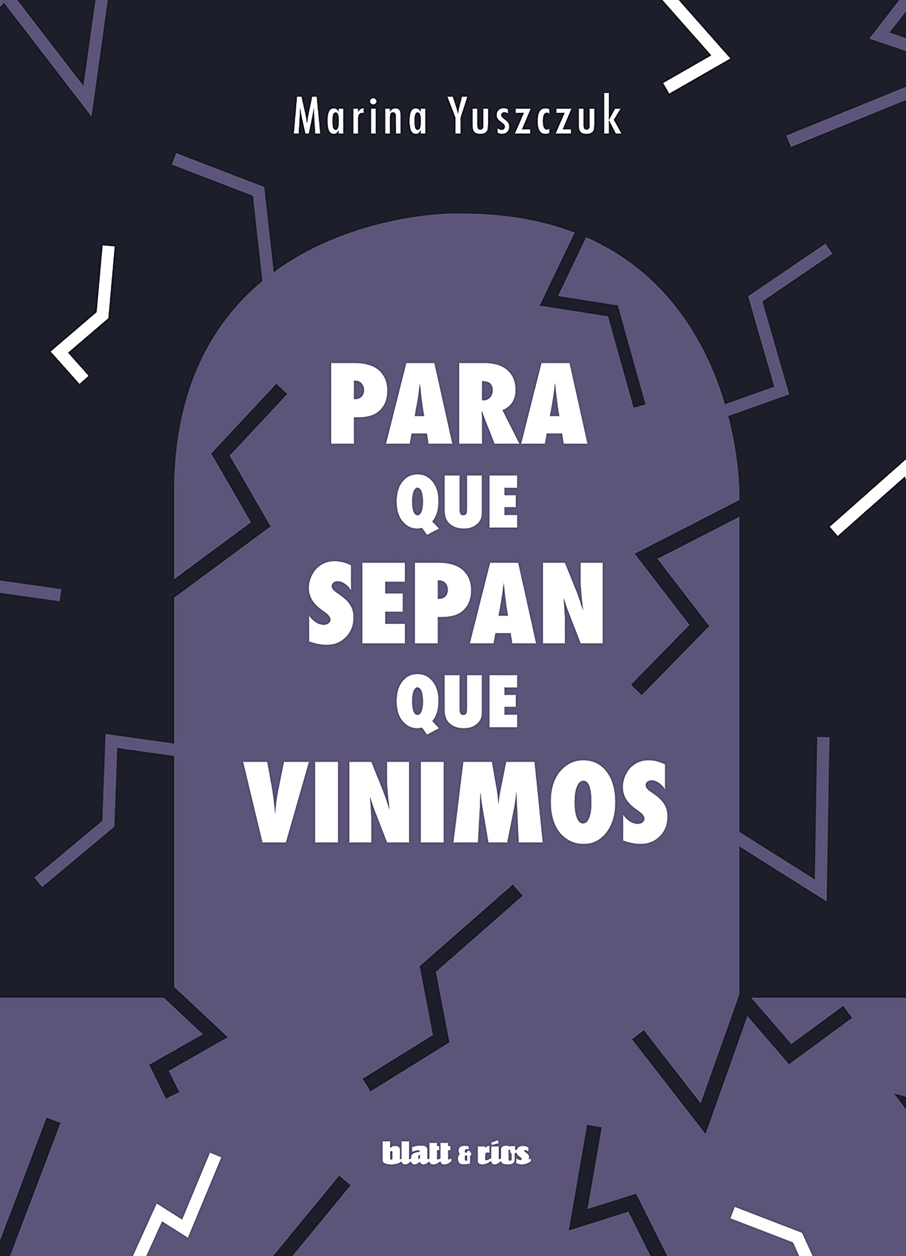 Para que sepan que vinimos (Kindle Edition)