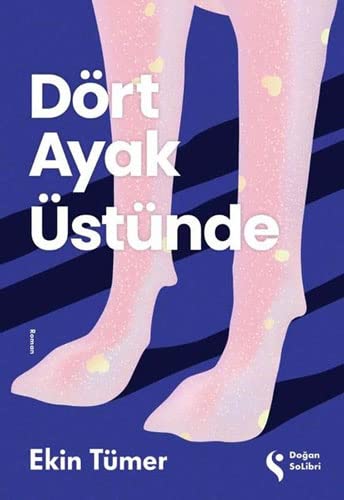Dört Ayak Üstünde (Paperback)