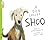 A dog called Shoo
