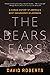 The Bears Ears: A Human History of America's Most Endangered Wilderness