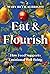Eat & Flourish: How Food Supports Emotional Well-Being