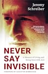 Never Say Invisible by Jeremy Schreiber