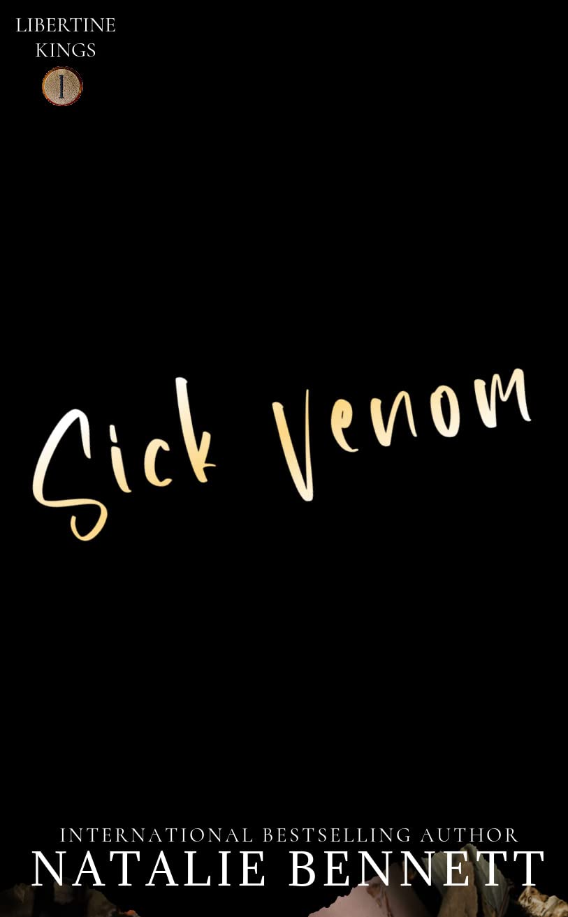 Sick Venom (Libertine Kings #1)