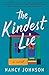 The Kindest Lie: A Novel