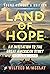 Land of Hope Young Reader's Edition: An Invitation to the Great American Story Volume 2