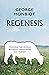Regenesis: Feeding the World without Devouring the Planet
