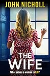 The Wife by John  Nicholl