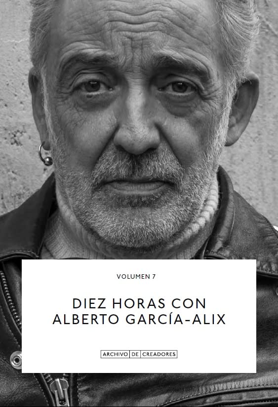 Diez horas con Alberto García-Alix. (Paperback)