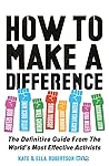 How to Make a Difference How to Make a Difference