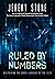 Ruled by Numbers: Deciphering the Coded Language of the Elite (Surviving The New World Order Trilogy Book 3)